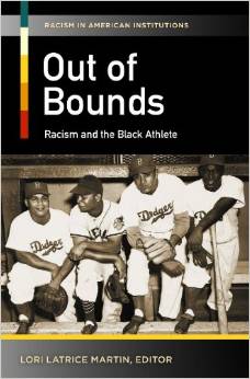 CMG May Book #2 of the Month is Out of Bounds: Racism and the Black Athlete (Racism in American Institutions)