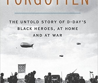 CMG November Book #2 Of The Month Is Forgotten The Untold Story of D-Day’s Black Heroes