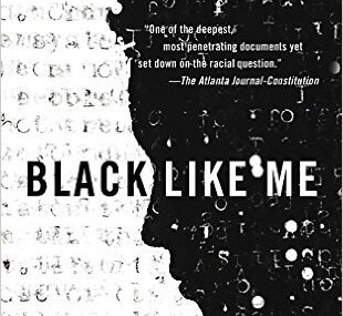 CMG August Book #2 Of The Month is Black Like Me