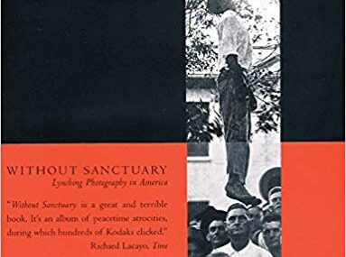 CMG December Book #1 Of  The Month Is Without Sanctuary: Lynching Photography in America