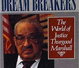 CMG March Book Of The Month is Dream, Makers Dream Breakers  The World of Justice Thurgood Marshall