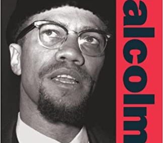 CMG March Book #3 Of The Month Is February 1965: The Final Speeches Malcolm X