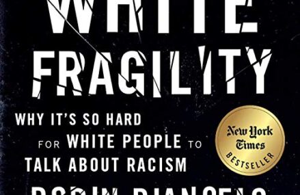 CMG August Book Of The Month #3 White Fragility: Why It’s So Hard for White People to Talk About Racism