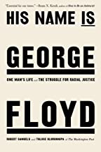 CMG July Book Of The Month: His Name Is George Floyd: One Man’s Life and the Struggle for Racial Justice