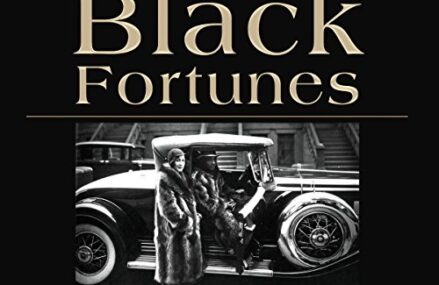 CMG May Book Of The Month Black Fortunes: The Story of the First Six African Americans Who Escaped Slavery and Became Millionaires